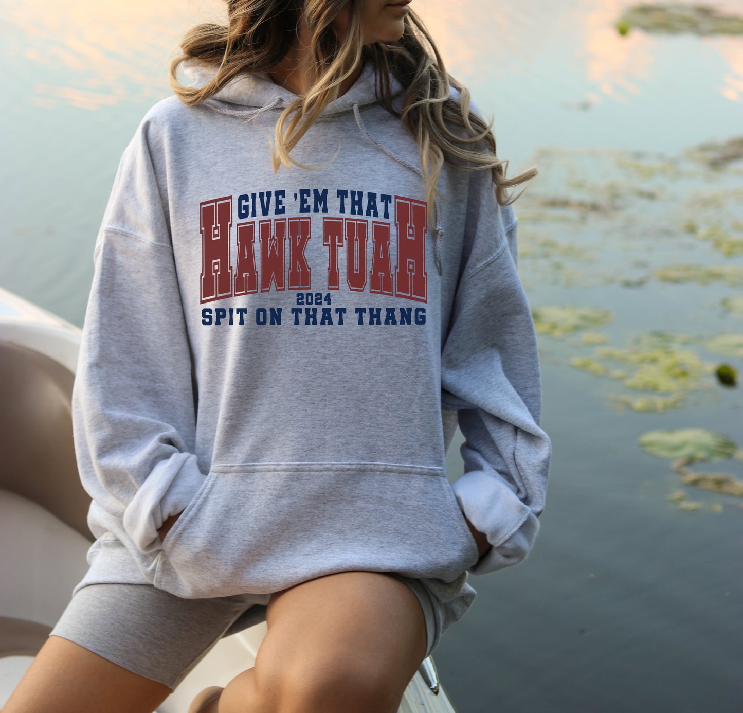 T-Shirt Or Sweatshirt Humor Give Him That Hawk Tuah Spit On That thing