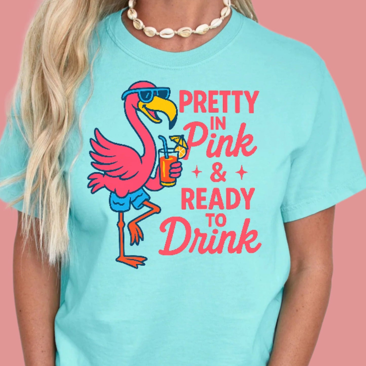 T-Shirt Sweatshirt Crewneck Pretty in Pink & Ready to Drink – Fun Flamingo Summer Party Graphic