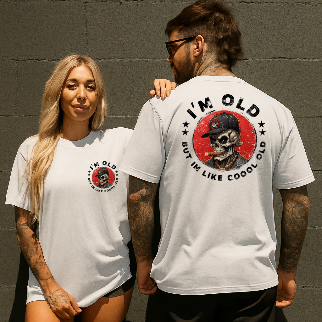 DTF Transfer – I’m Old But I’m Like Coool Old (Skull Edition)