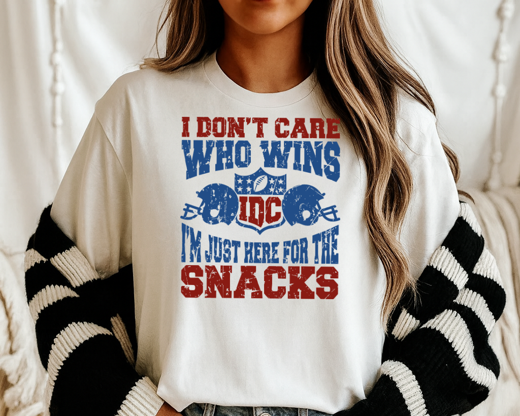 DTF Transfer I Don’t Care Who Wins I’m Just Here for the Snacks