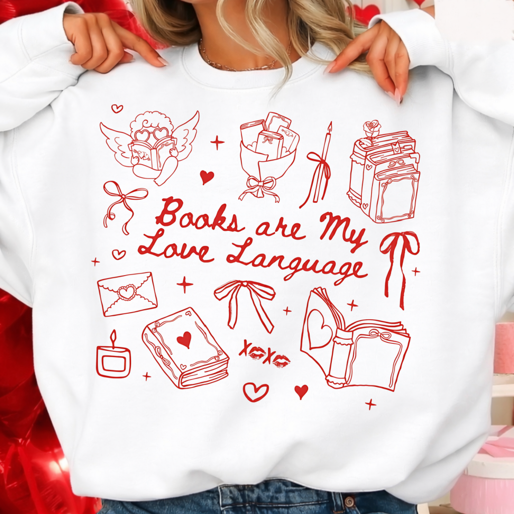 DTF Transfer – Books Are My Love Language Valentine