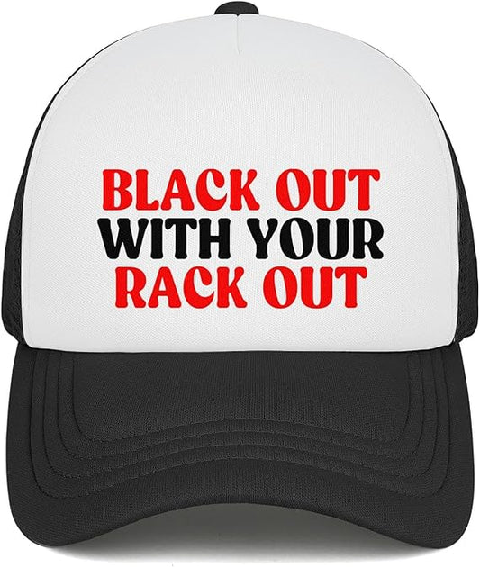 Black Out with Your Rack Out – Party Trucker Hat