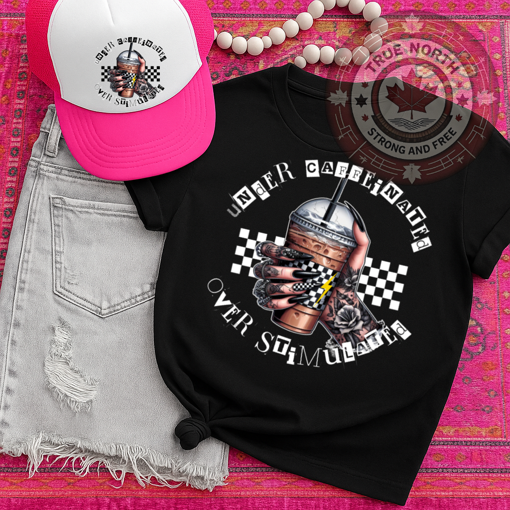 DTF Transfer Under Caffeinated Over Stimulated – Tattoo Hand & Iced Coffee Design