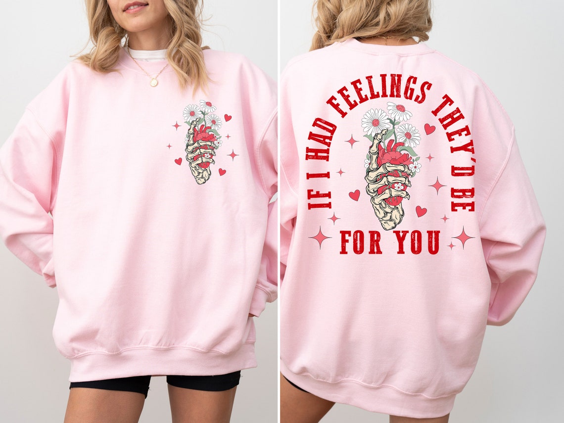 Sweatshirt Crew Hoodie Or T-Shirt Happy Valentines Dead Inside