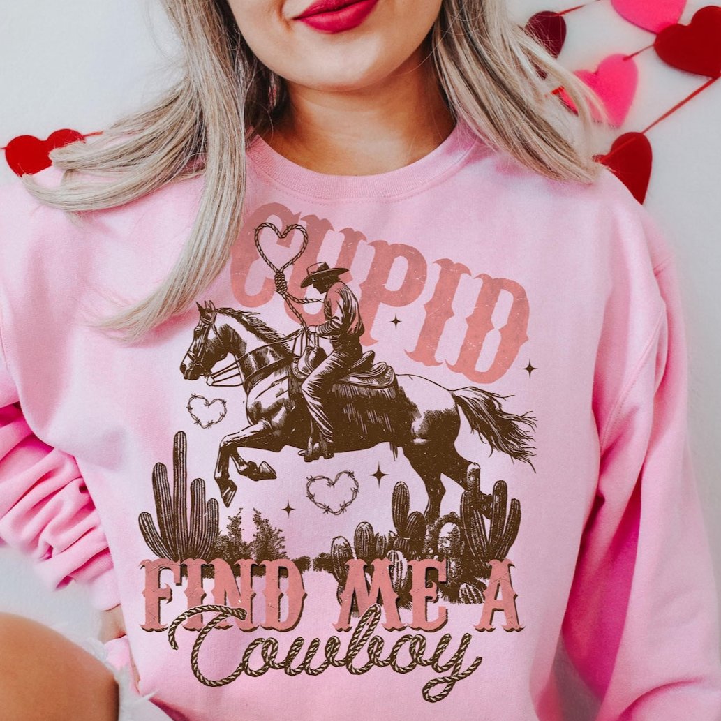 Hoodie Sweatshirt Crew T-Shirt - Cupid Find Me a Cowboy