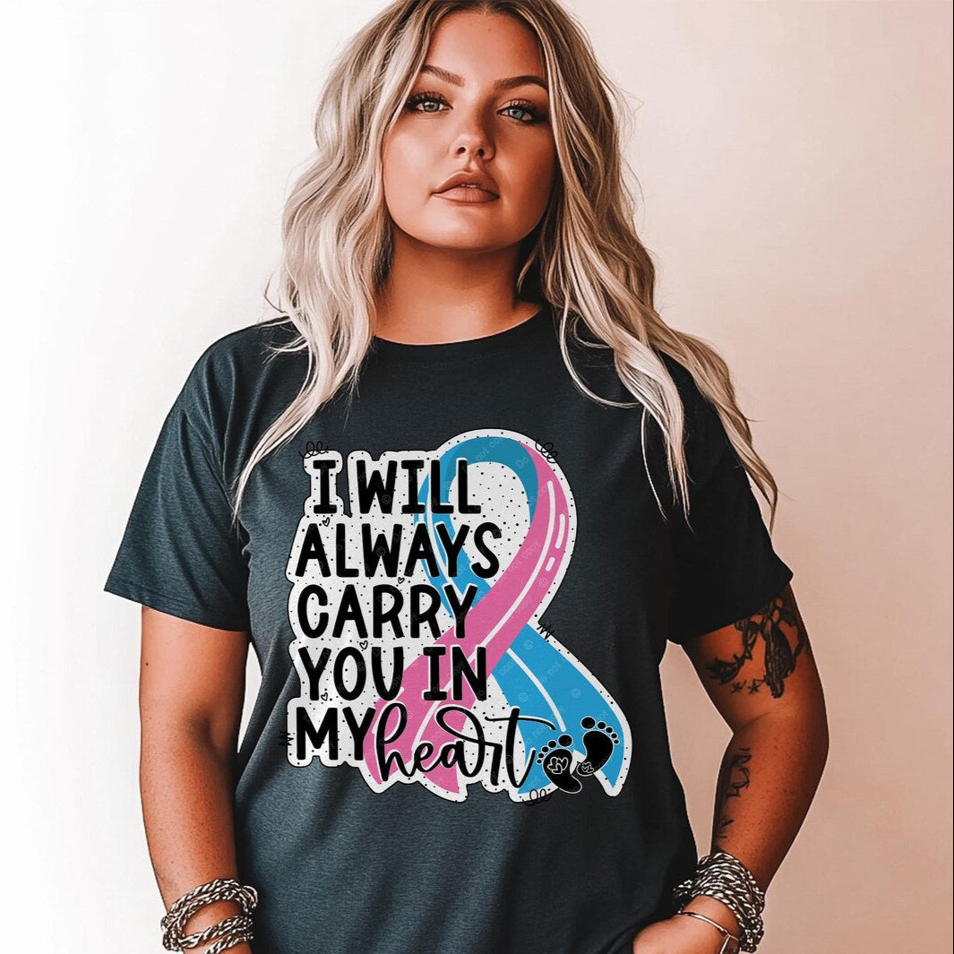 DTF Transfer - I Will Always Carry You in My Heart Awareness Ribbon