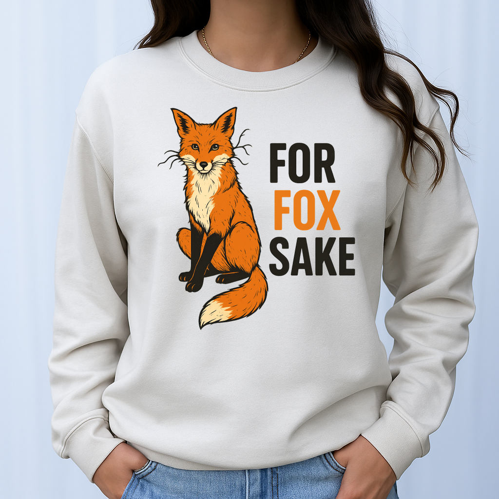 DTF Transfer – For Fox Sake Funny Hoodie Design with Sassy Woodland Fox