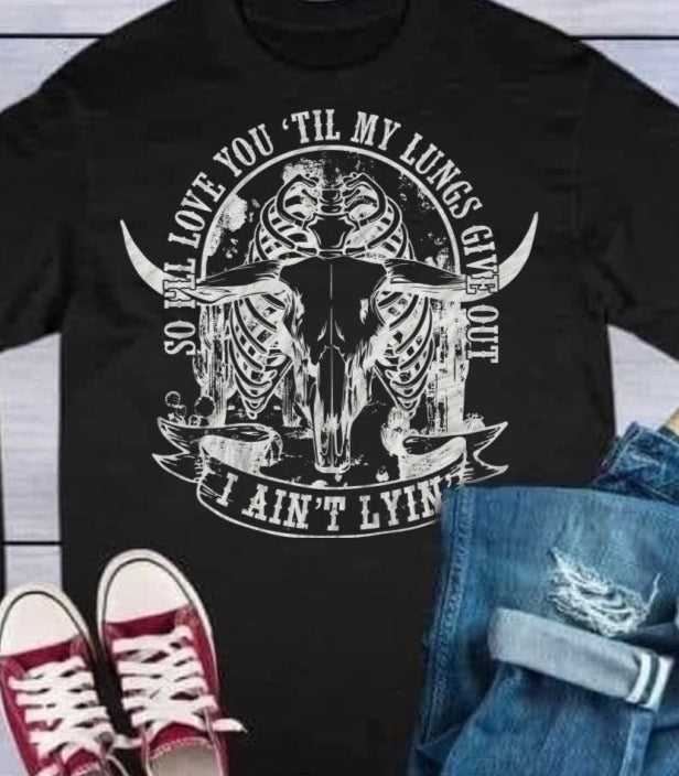 DTF Transfer Country Vintage I will Love you till My Lungs Give out