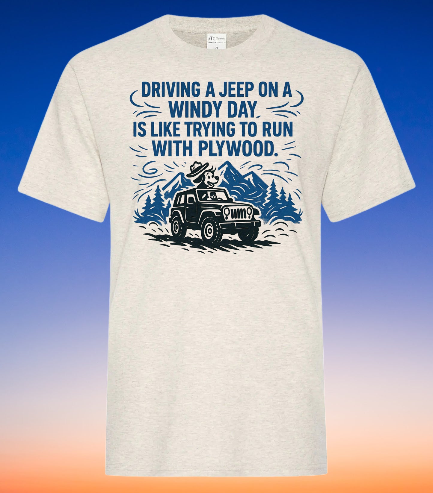 DTF Transfer Jeep Windy Day – Funny Off-Road Quote for Jeep Lovers