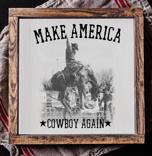 Rustic Framed Wooden 7" & 13" Make America Cowboy Again