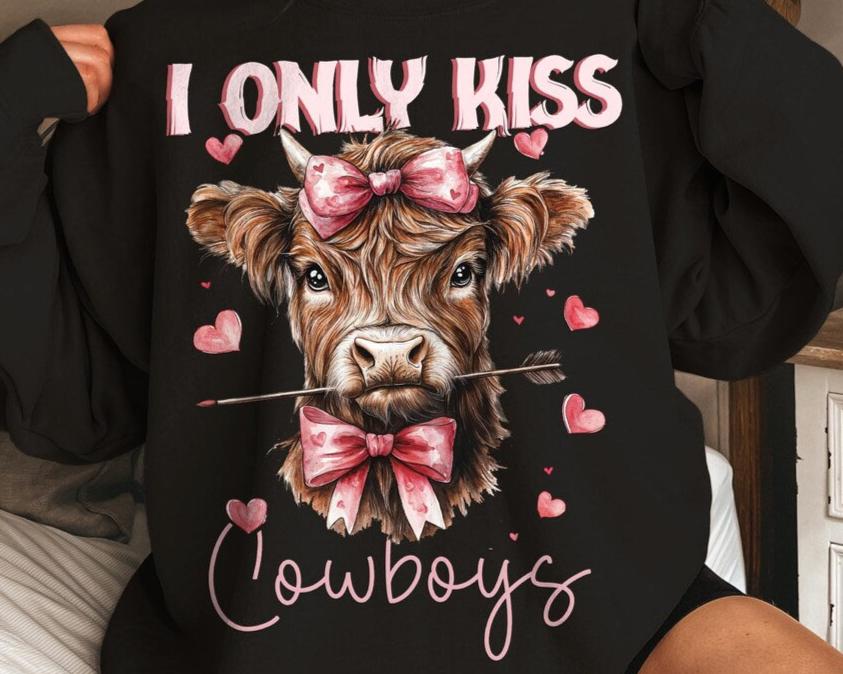 Hoodie Sweatshirt Crew T-Shirt Valentines - I Only Kiss Cowboys