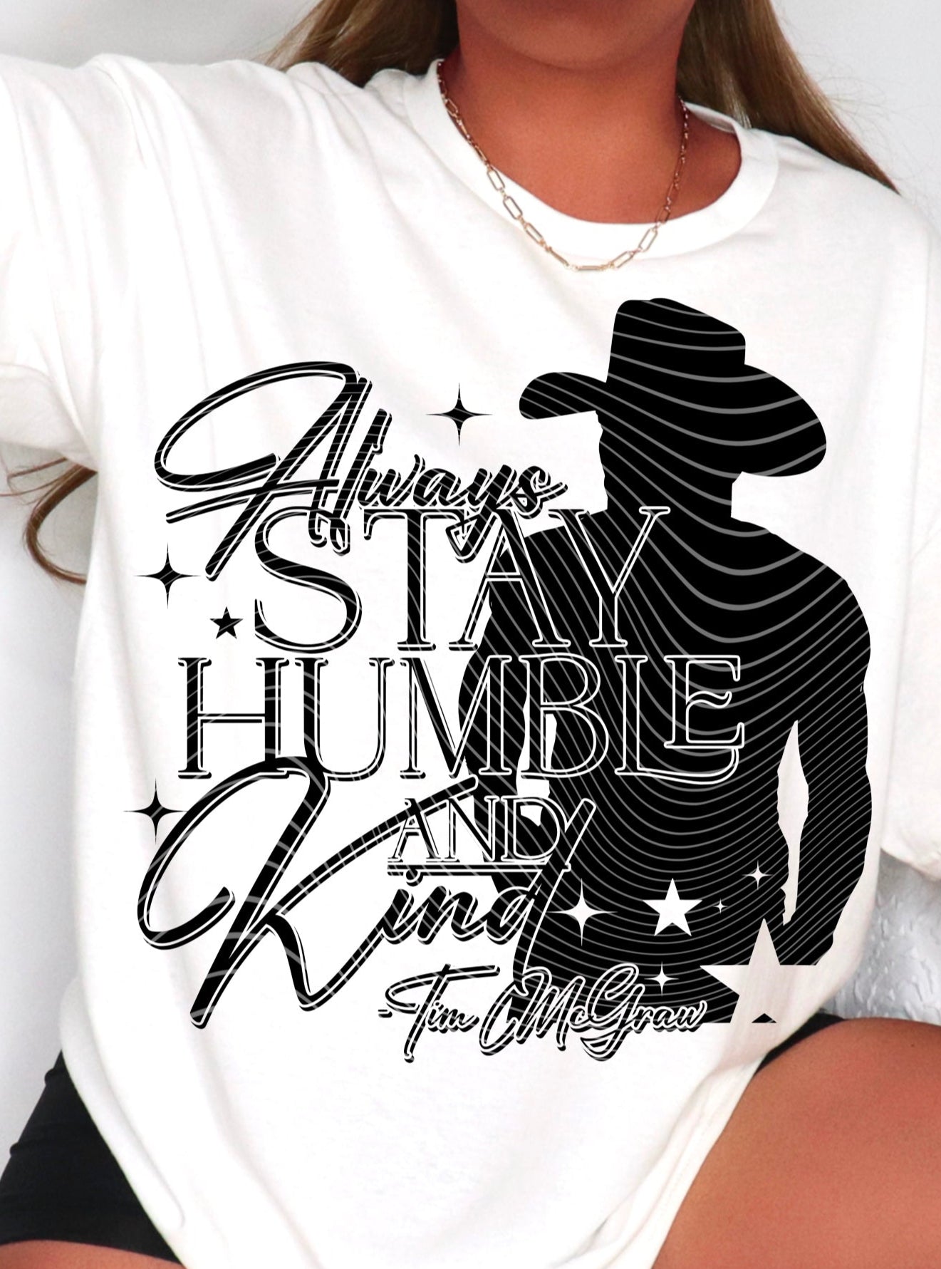 DTF Transfer Western - Always Stay Humble and Kind Black / White