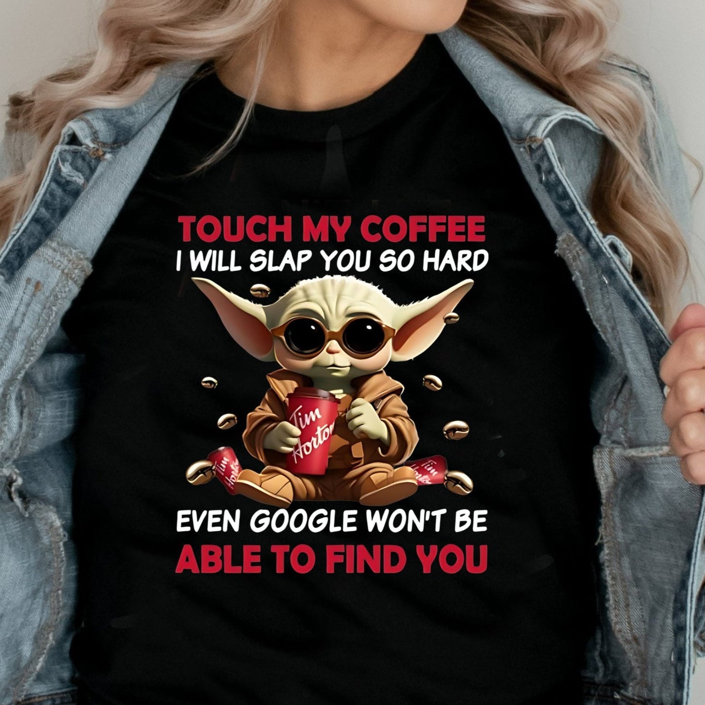 Sweatshirt Crew Hoodie Or T-Shirt Don't Touch My Coffee Tim's