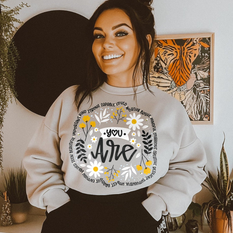 T-Shirt Sweatshirt Hoodie You Are Worthy Floral Motivational Print