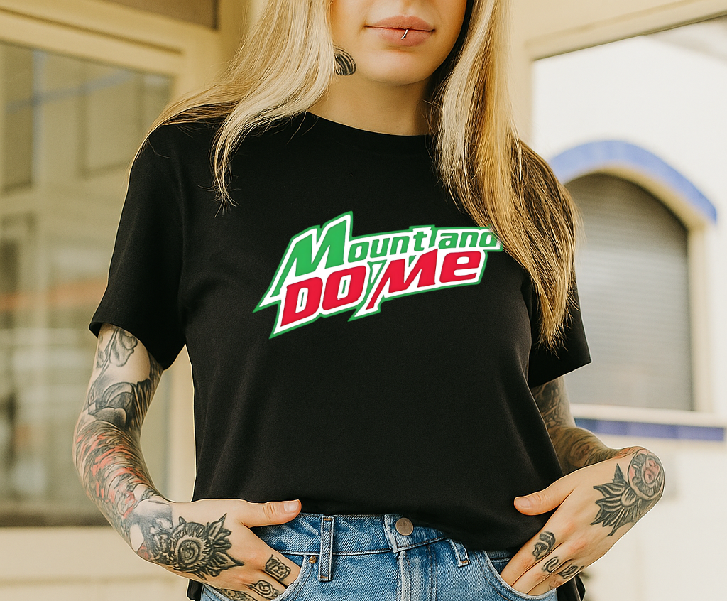 DTF Transfer – Mountain Do Me Parody Design