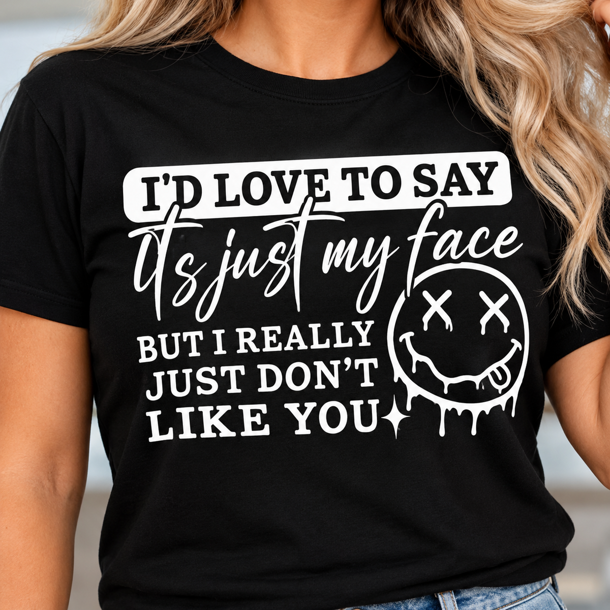 Black T-shirt mockup with white I'd Love to Say It's Just My Face graphic