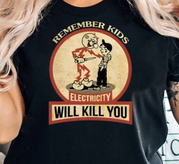 DTF Transfer Vintage Humor Electricity Kills