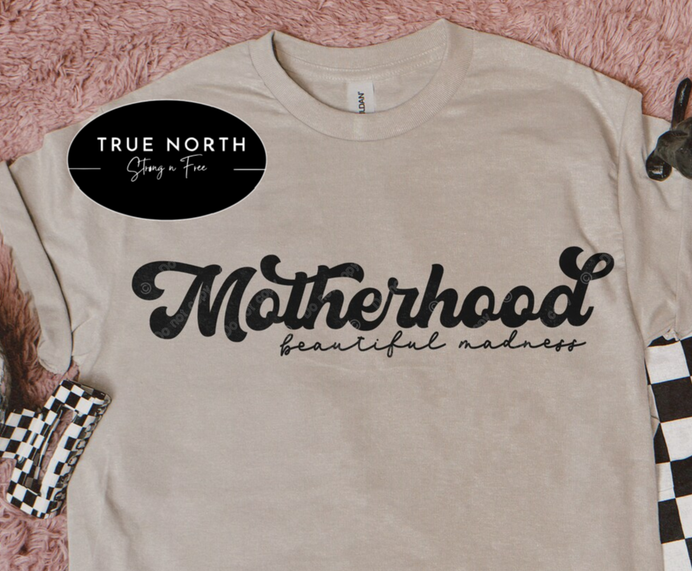DTF Transfer Mom Motherhood Mama Beautiful Madness