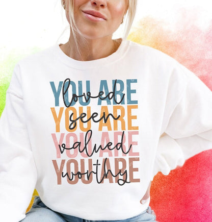 Faith You Are Loved and Seen T-Shirt or Sweatshirt - Original Design for Men and Women