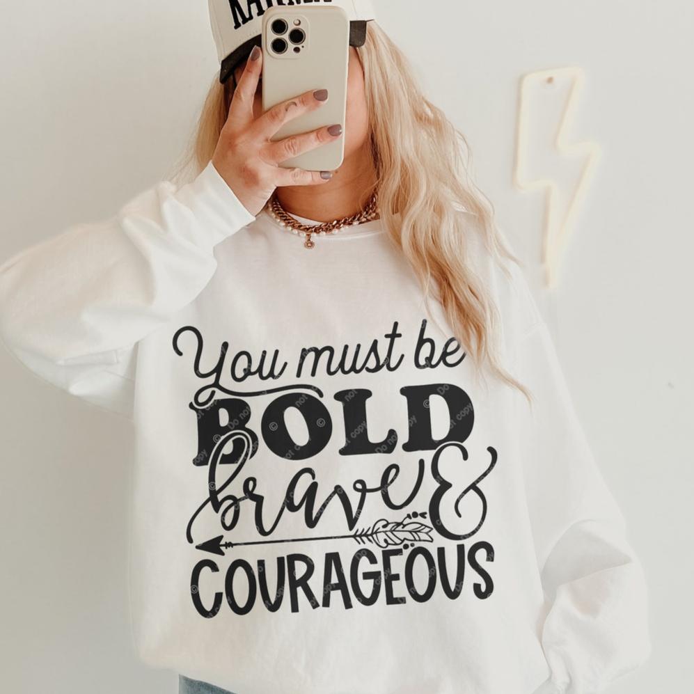 Sweatshirt Or T-Shirt Hoodie Happy Valentines Bold Brave Courageous