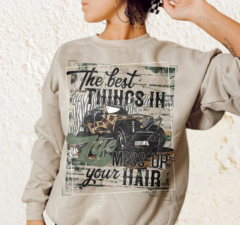 DTF Transfer Best Thing In Life - Mess Up Your Hair - Jeep Thing
