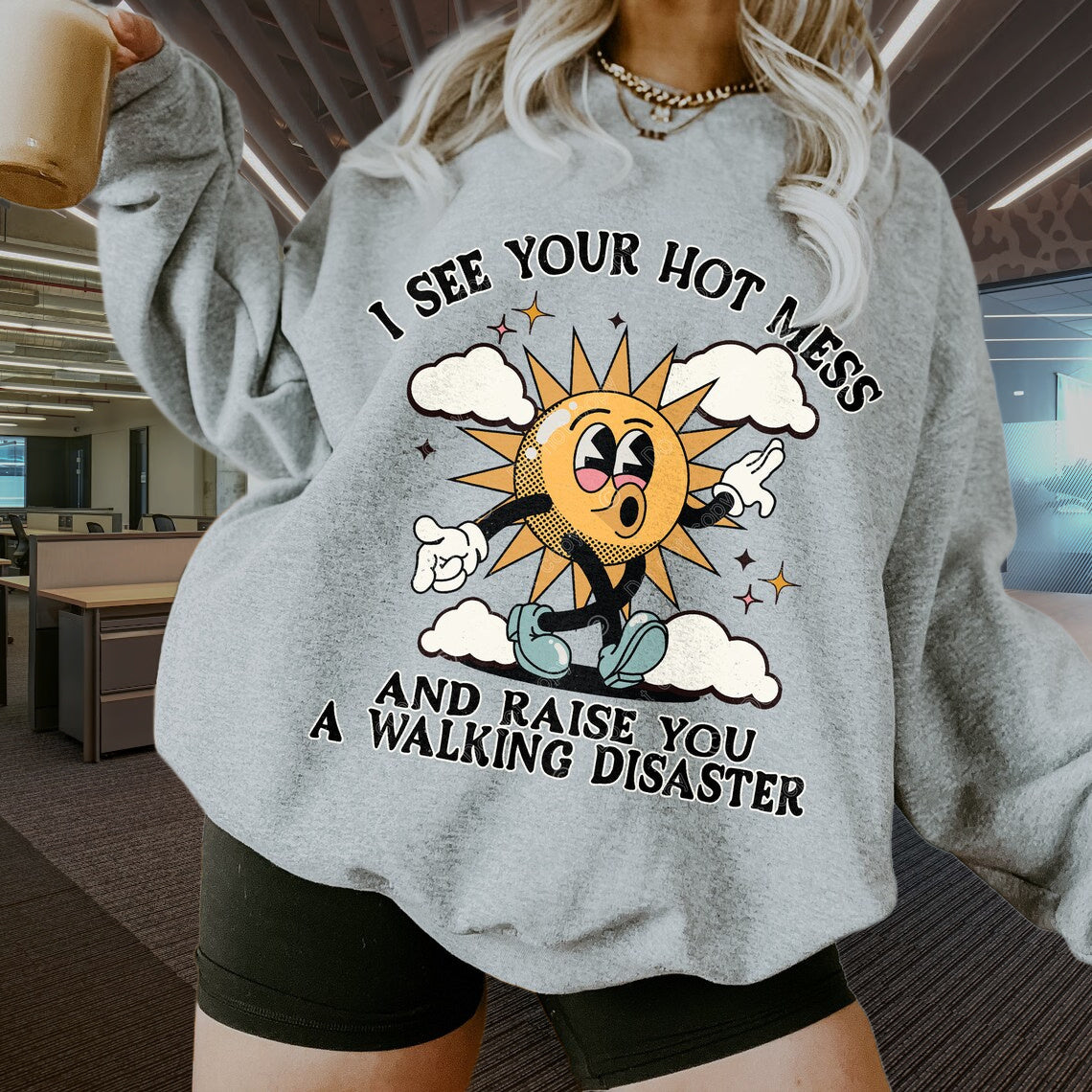 DTF Transfer Mental Health I See Your Hot Mess