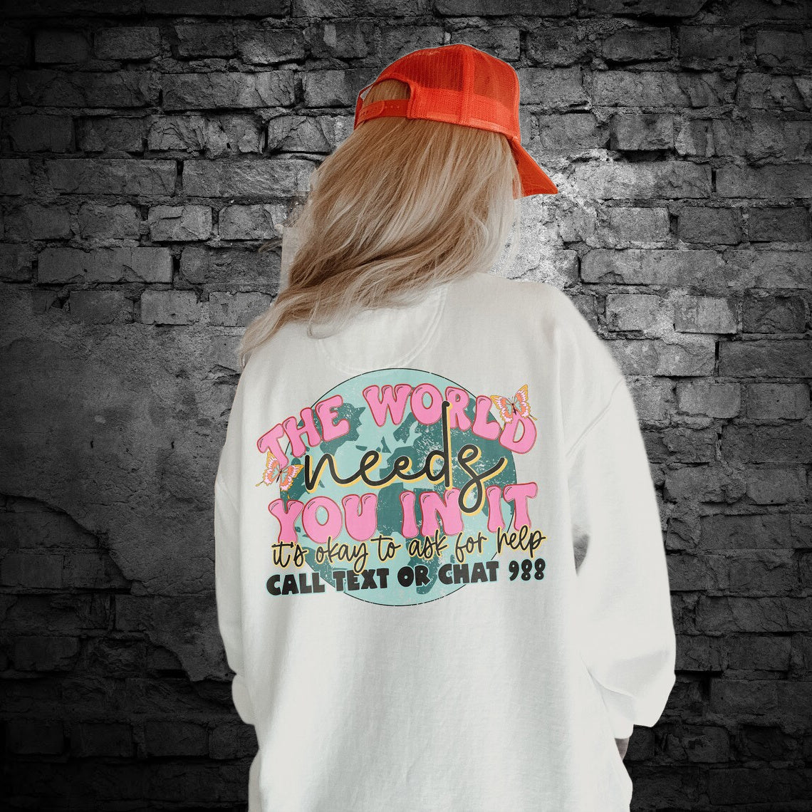 DTF Transfer World Needs You In It - Mental Heath