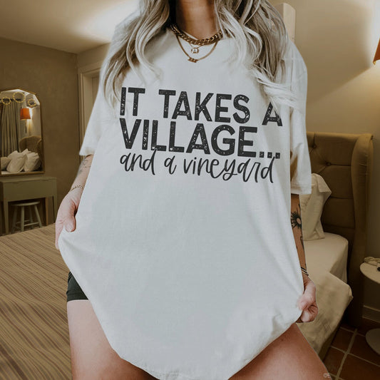 Vineyard Wine T-Shirt Sweatshirt Takes a Village  A Chic Design