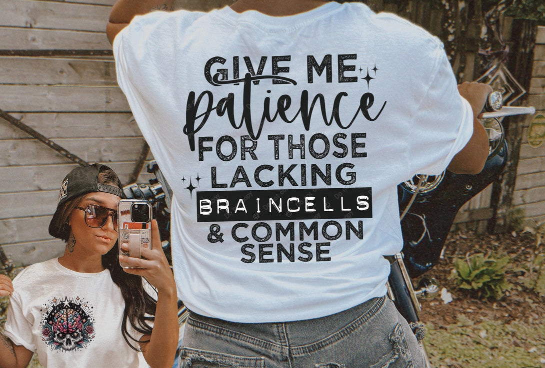 Patience Humor T-Shirt Tee Sweatshirt Express Your Funny Side