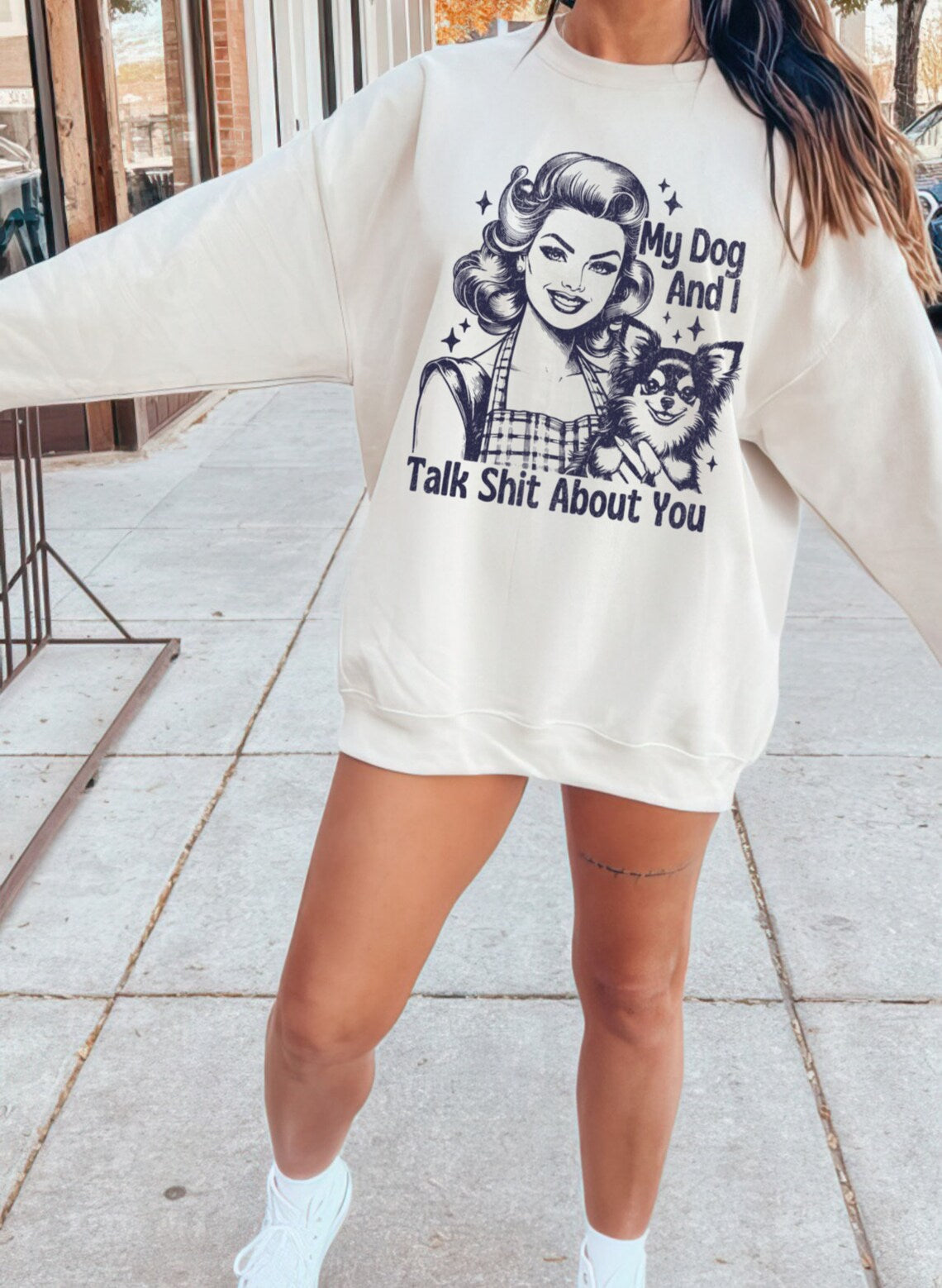 T-Shirt Or Sweatshirt Humor My Dog Talking Shit About you