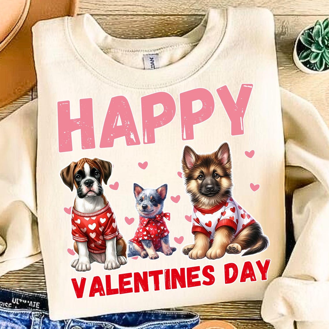 Sweatshirt Crew Hoodie Or T-Shirt Happy Valentines Happy Dogs