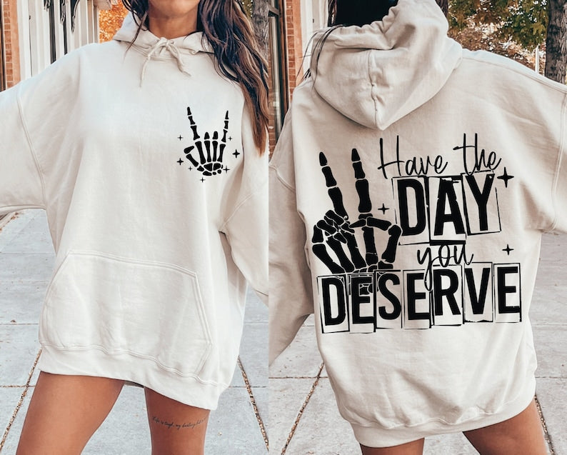DTF Transfer Have A Day You Deserve Skull Hand
