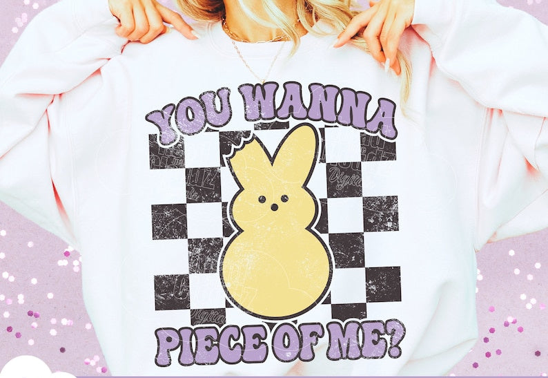 DTF Transfer Easter You Want A Piece Of Me