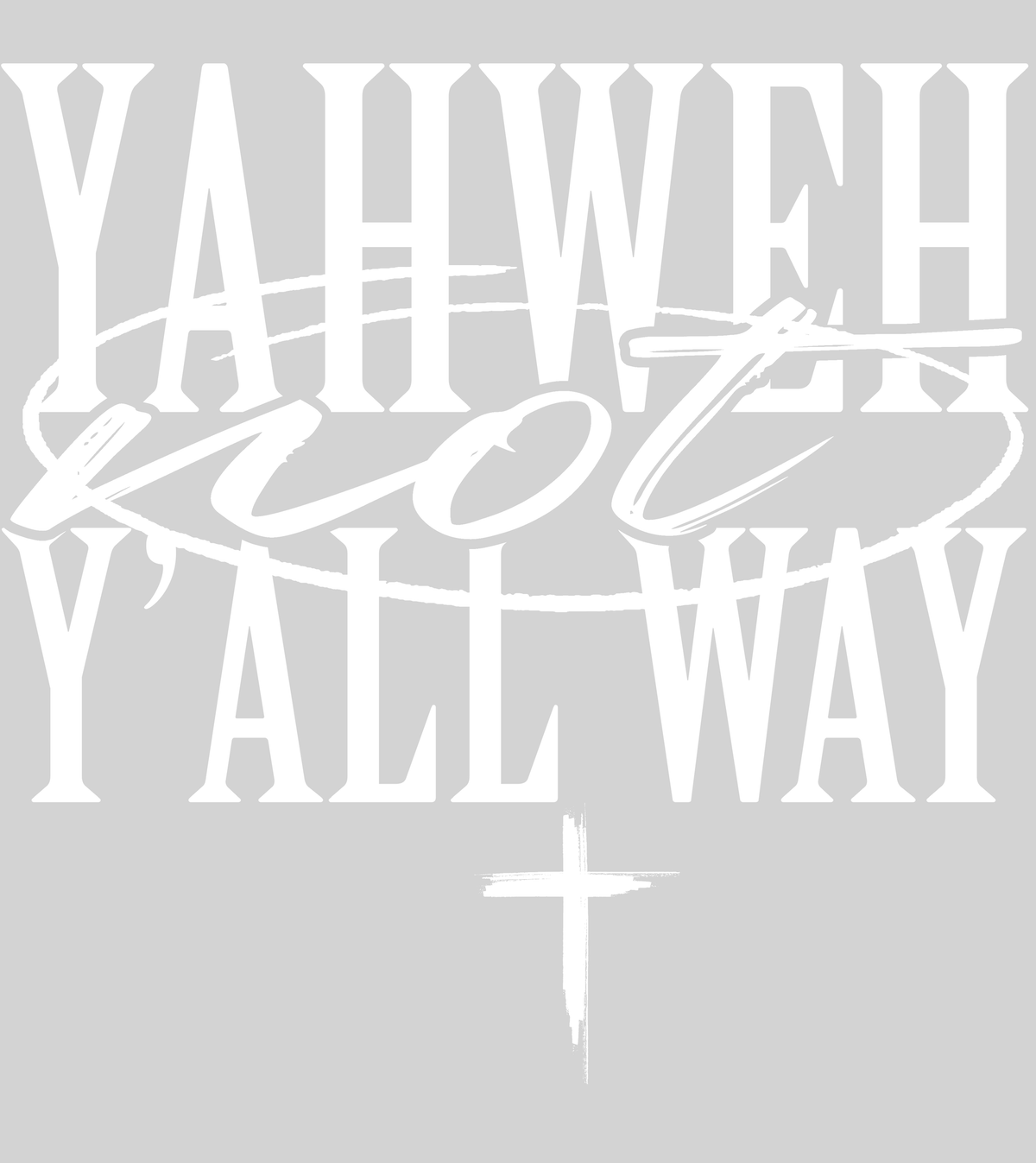 Yahweh - white — light grey display background