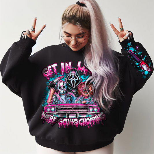 T-Shirts Sweatshirts Halloween Horror Get In Loser we going Chopping .