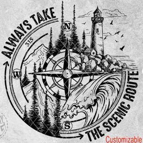 DTF Transfers Always Take The Scenic Route Camping Travel Adventure Wild