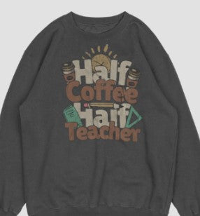 Teacher T-Shirt or Sweatshirt . 5 .