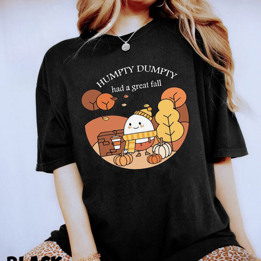 T-Shirt Or Sweatshirt  Halloween Humpty Dumpty Had Great Fall .