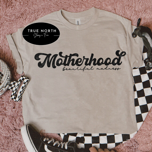 Beautiful Madness Mom Motherhood Mama T-Shirt Sweatshirt - Perfect Gift for Moms .