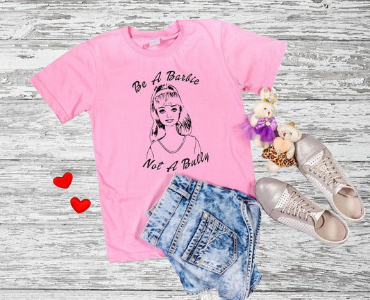 Anti-Bully Barbie T-ShirtSweatshirt - Not Bully Design .