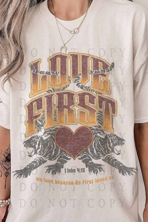 T-Shirt Or Sweatshirt Christian Love First .