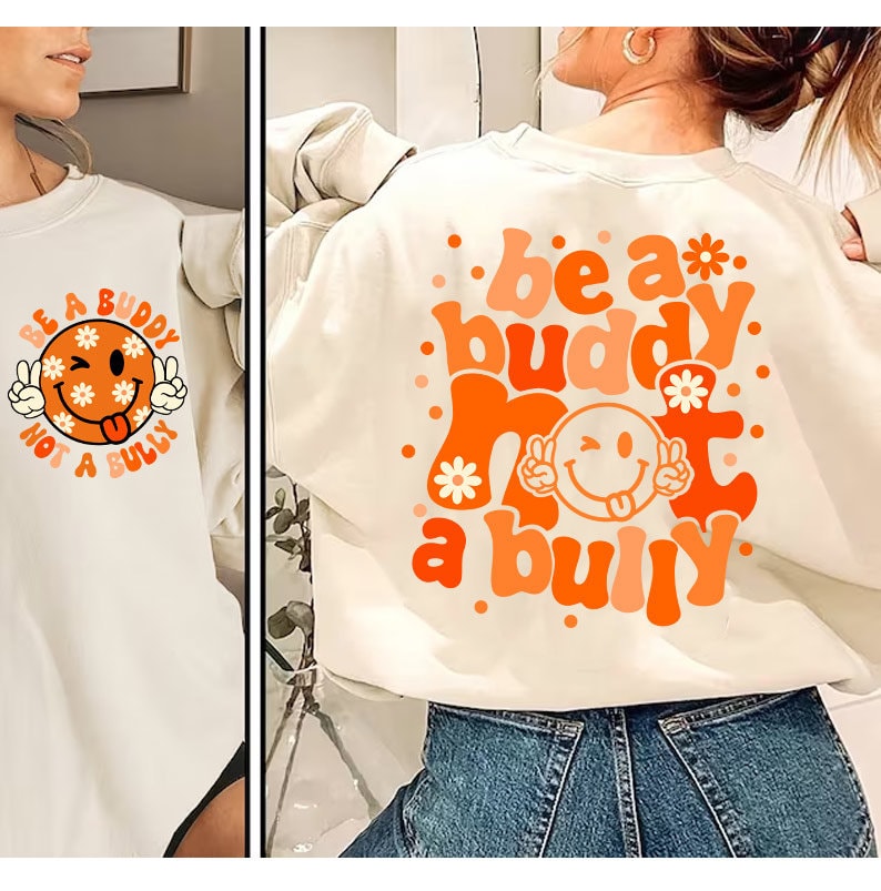 Anti-Bully Kind Buddy Shirt - T-Shirt or Sweatshirt .