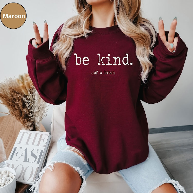 Valentines Day Sweater or T-Shirt - Be Kind with this Stylish Apparel .