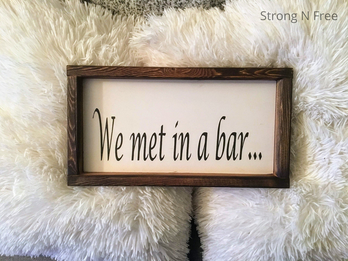 6" x 12", We met in a bar | wooden sign | handmade | Wedding Gift | wedding gift | rustic wooden sign | farmhouse decor