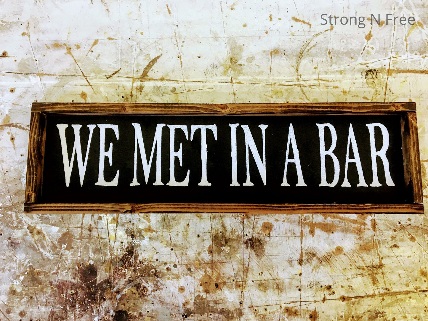 6" x 24" | We met in a bar | wooden sign | handmade | Wedding Gift | wedding gift | rustic wooden sign | farmhouse decor