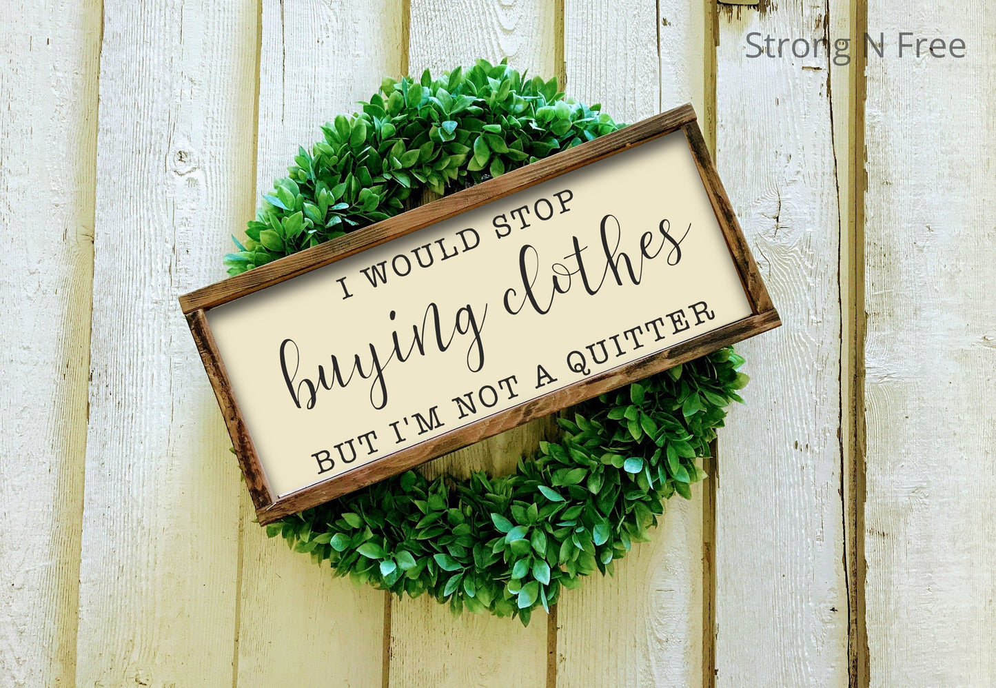 Buying Clothes Bathroom Sign | Boys Bathroom Girls Bathroom | I am not a quitter Sign | Funny Bathroom Wall Decor | Bathroom Humor Sign
