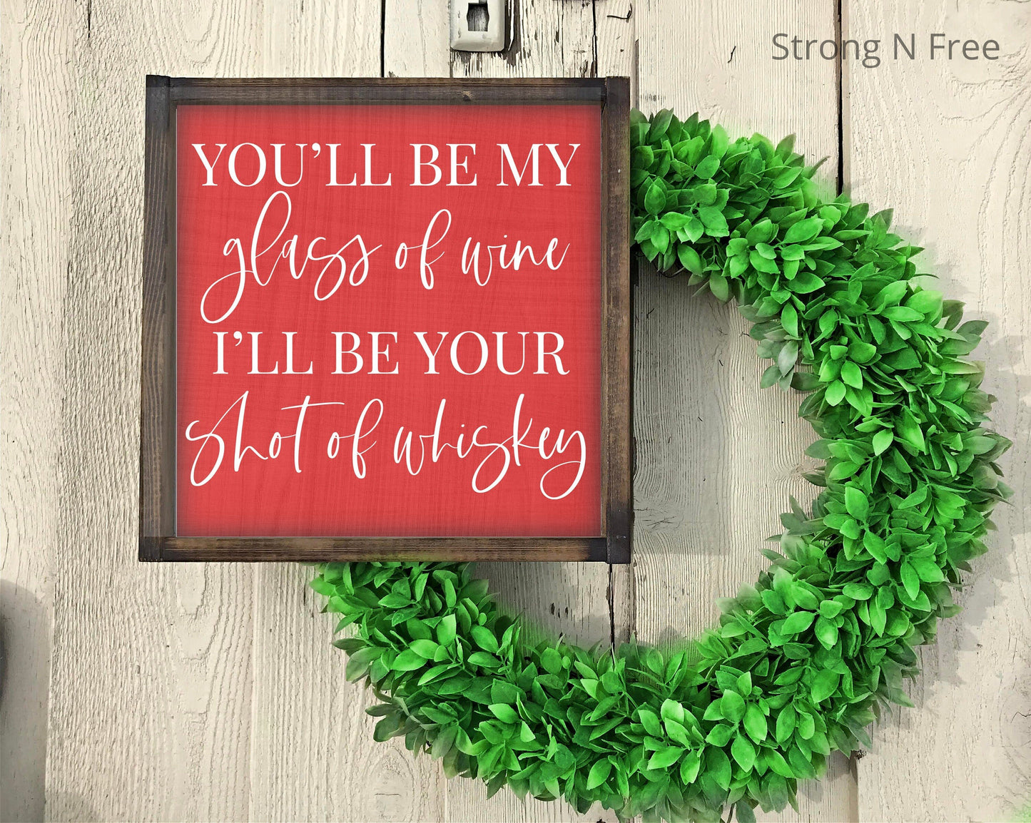 You'll Be My Glass Of Wine I'll Be Your Shot Of Whiskey, Whiskey Gift, Wine Art, Whiskey Art, Wine and Whiskey, Wine Gift, Bar Art