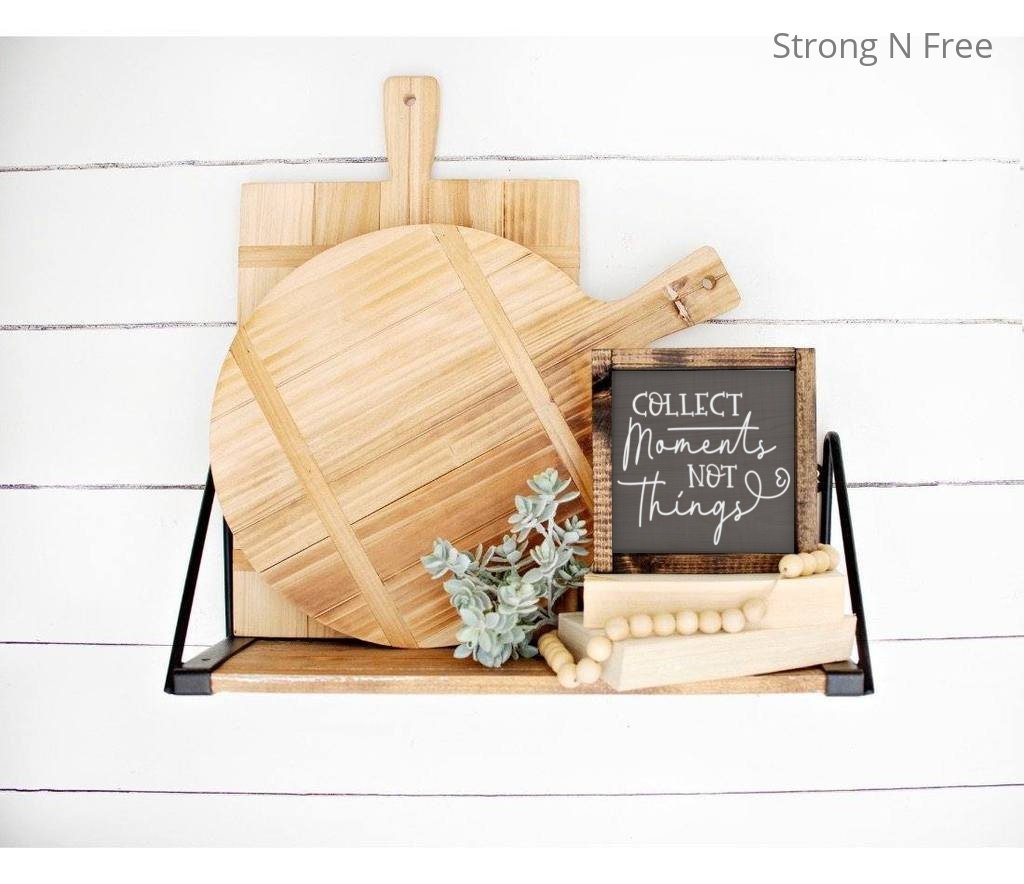 Collect Moments Not Things Sign, Moments Not Things, Inspirational Sign, Home Decor, Farmhouse Decor, Rustic Sign