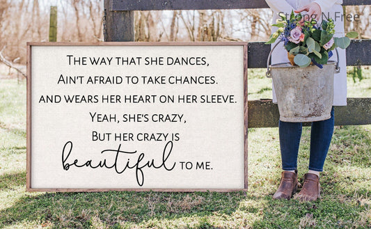 Your Crazy's Beautiful to Me, rustic farmhouse sign , country wood signs, home decor, gift for her
