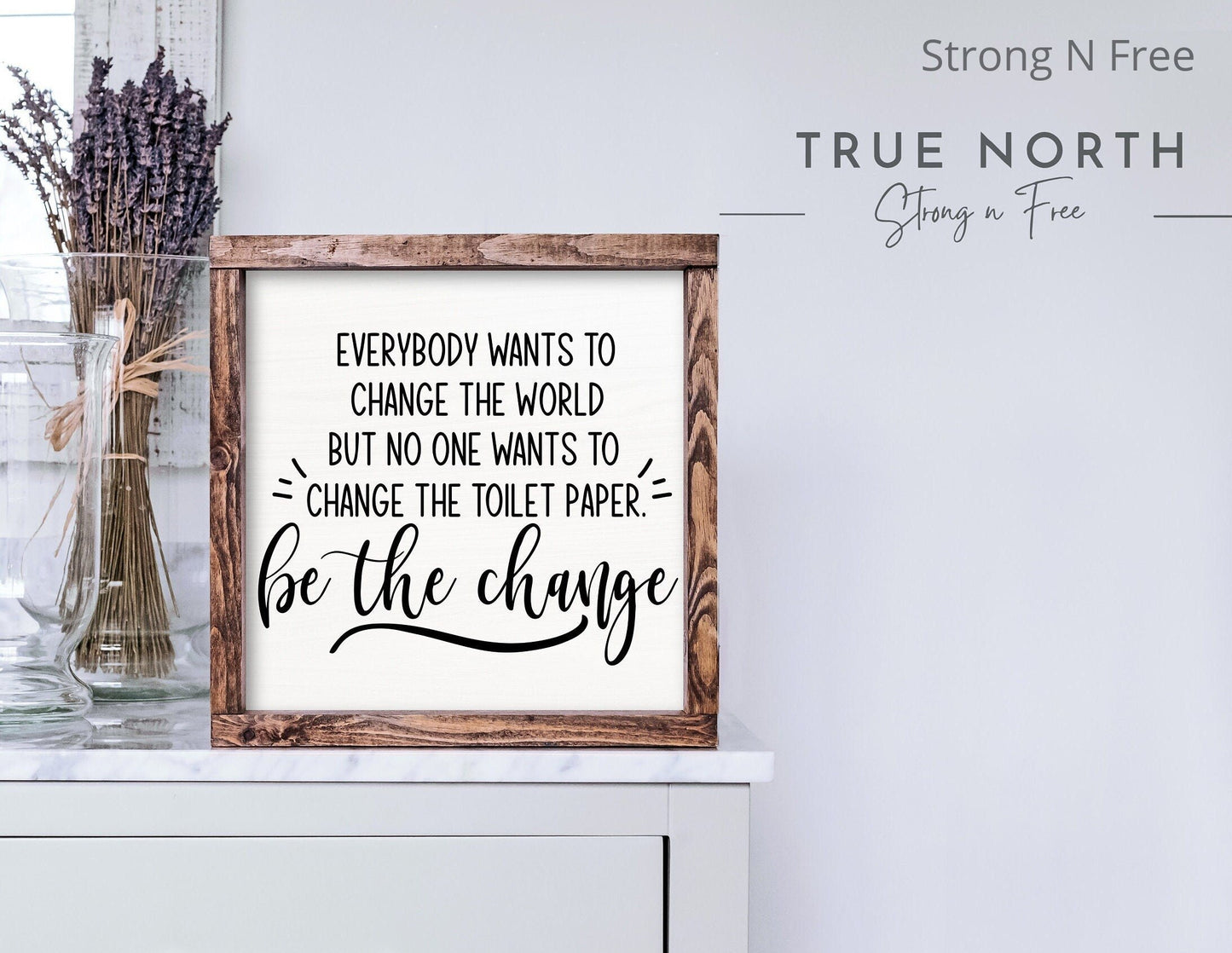 Be The Change Bathroom Sign, Bathroom Decor, Funny Bathroom Sign, Funny Bathroom Art, Bathroom Wall Art, Funny Bathroom Decor, Toilet Paper